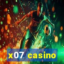 x07 casino